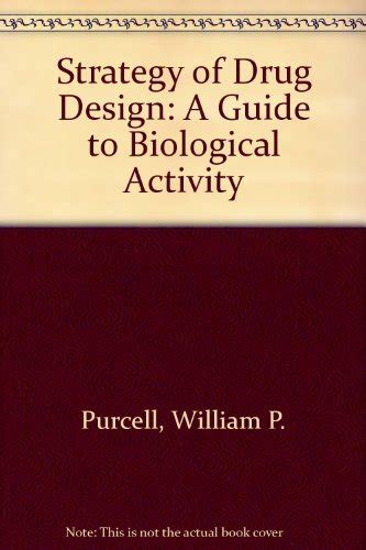 Strategy of Drug Design A Guide to Biological Activity Doc