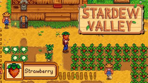 Strawberry Stardew Valley: A Comprehensive Guide to Cultivation, Profit, and Culinary Delights