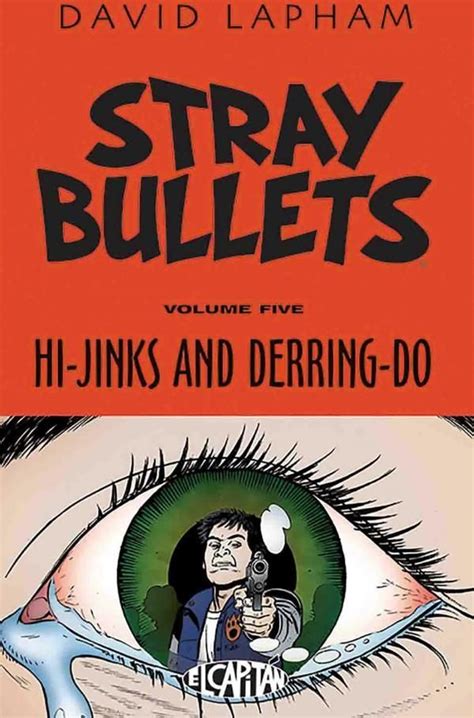 Stray Bullets Volume 5 Hi-Jinks and Derring-Do PDF