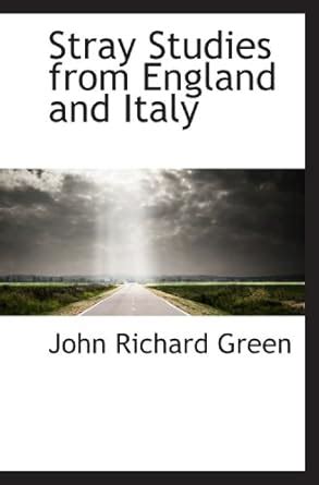 Stray Studies from England and Italy... Reader