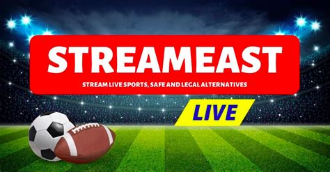 Stream East: Your Gateway to Live Sports and Movies