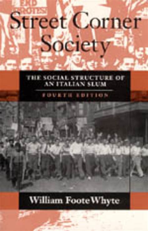 Street.Corner.Society.The.Social.Structure.of.an.Italian.Slum Ebook PDF