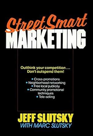 StreetSmart Marketing 1st Edition Kindle Editon