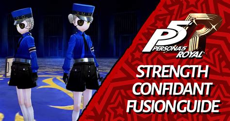 Strength Confidant P5R: The Ultimate Guide to Building Your Strength