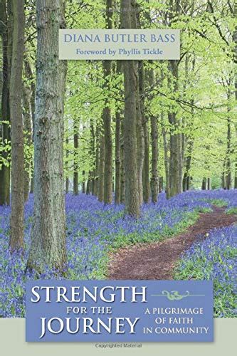 Strength for the Journey: A Pilgrimage of Faith in Community Kindle Editon
