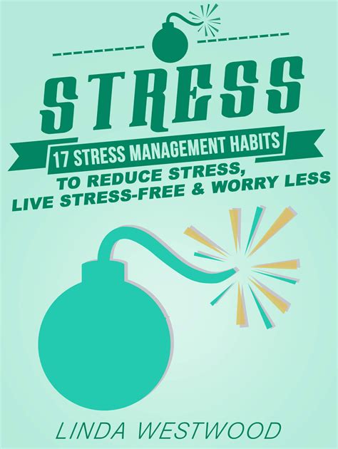 Stress 3rd Edition 17 Stress Management Habits to Reduce Stress Live Stress-Free and Worry Less PDF