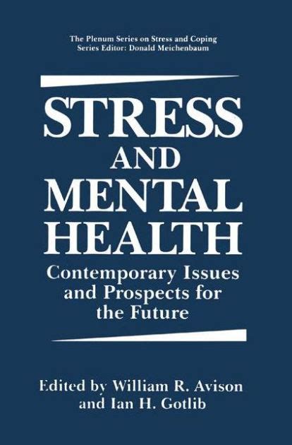 Stress and Mental Health Contemporary Issues and Prospects for the Future Doc