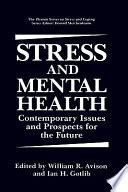 Stress and Mental Health Contemporary Issues and Prospects for the Future PDF