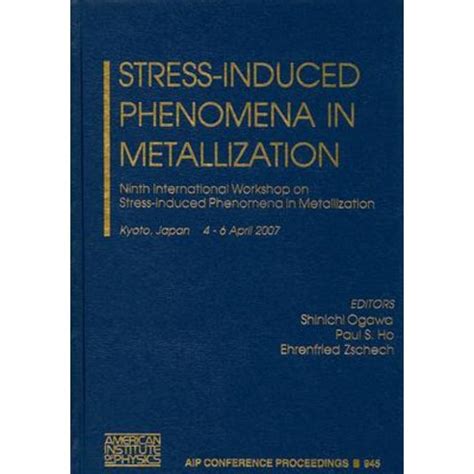 Stress-Induced Phenomena in Metallization Eighth International Workshop on Stress-Induced Phenomena PDF