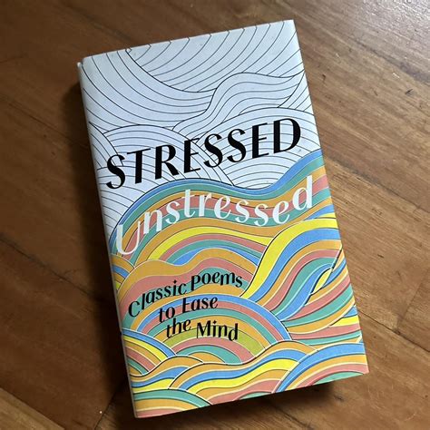 Stressed Unstressed Classic Poems to Ease the Mind Reader