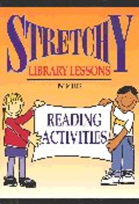 Stretchy Library Lessons Reading Activities Grades K-5 Reader