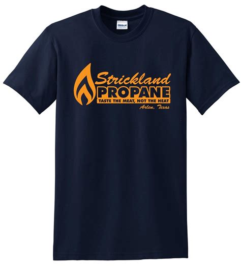 Strickland Propane T-Shirt: A Symbol of Nostalgia, Humor, and Community Spirit