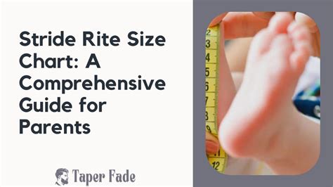 Stride Rite Size Guide: A Comprehensive Guide to Finding the Perfect Fit