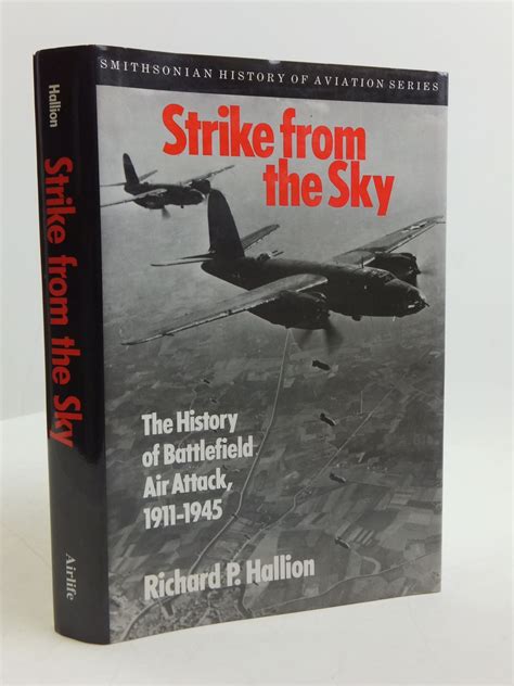 Strike From the Sky The History of Battlefield Air Attack 1910-1945