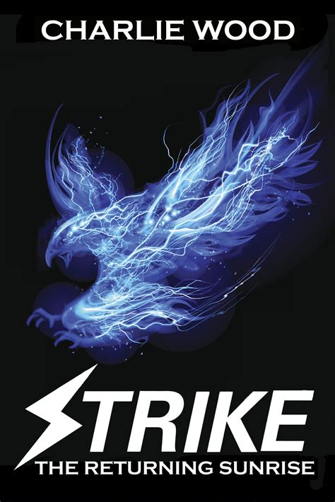 Strike The Returning Sunrise The Strike Series Book 3