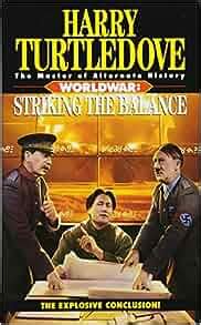 Striking the Balance Worldwar Series Volume 4 Doc