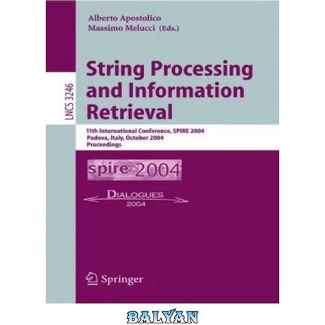 String Processing and Information Retrieval 11th International Conference PDF