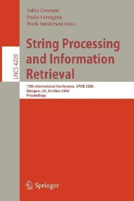 String Processing and Information Retrieval 13th International Conference, SPIRE 2006, Glasgow, UK, Doc