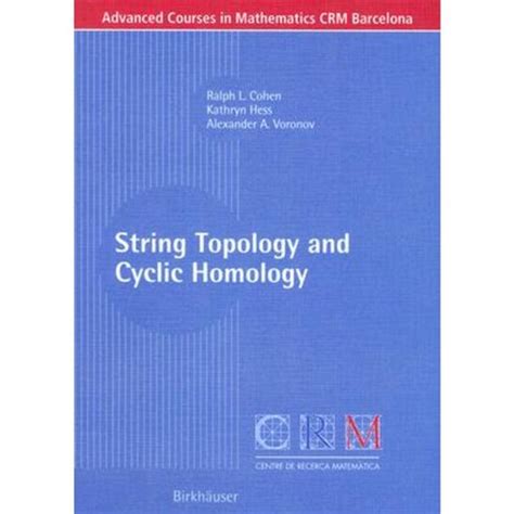 String Topology and Cyclic Homology 1st Edition Reader