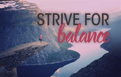 Strive for Balance: