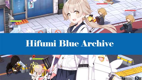 Striving for Excellence: Unlocking the Potential of Blue Archive's Hifumi