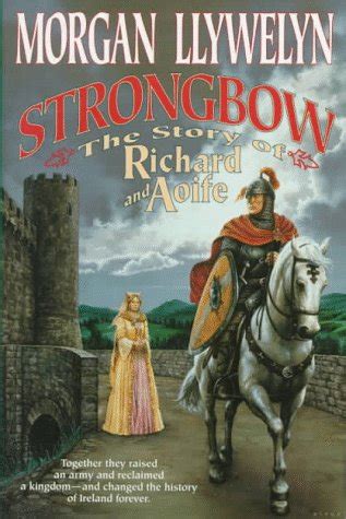 Strongbow The Story of Richard and Aoife