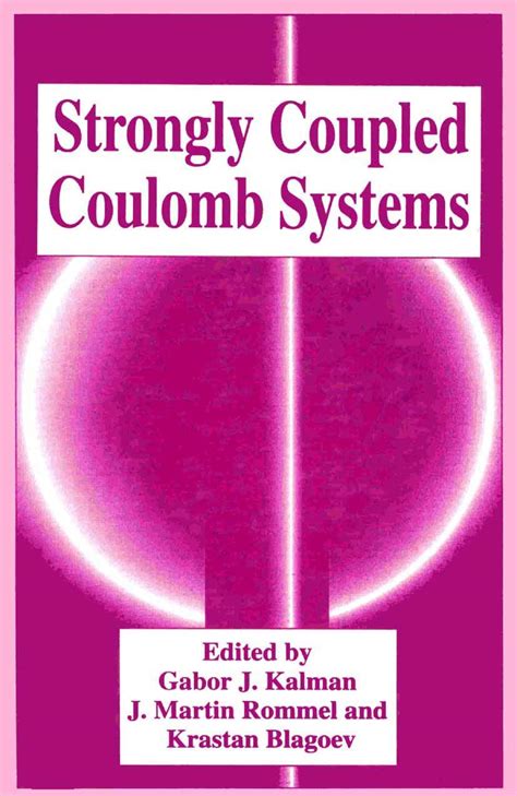 Strongly Coupled Coulomb Systems 1st Edition Epub