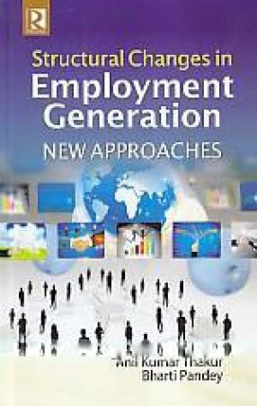 Structural Changes in Employment Generation New Approaches Kindle Editon