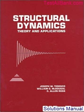 Structural Dynamics Theory And Applications Solution Manual Doc