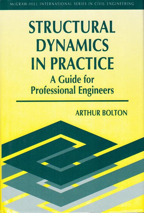 Structural Dynamics in Practice A Guide for Professional Engineers 1st Edition Epub