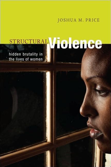 Structural Violence Hidden Brutality in the Lives of Women Doc