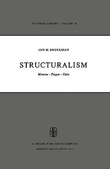 Structuralism Moscow-Prague-Paris 1st Edition Reader
