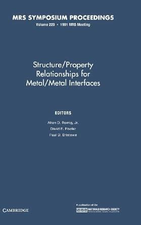 Structure/Property Relationships for Metal/Metal Interfaces Kindle Editon