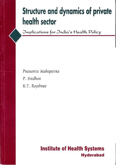 Structure and Dynamics of Private Health Sector Implications for India&a Kindle Editon