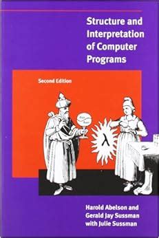 Structure and Interpretation of Computer Programs The Mit Electrical Engineering and Computer Science Series Epub