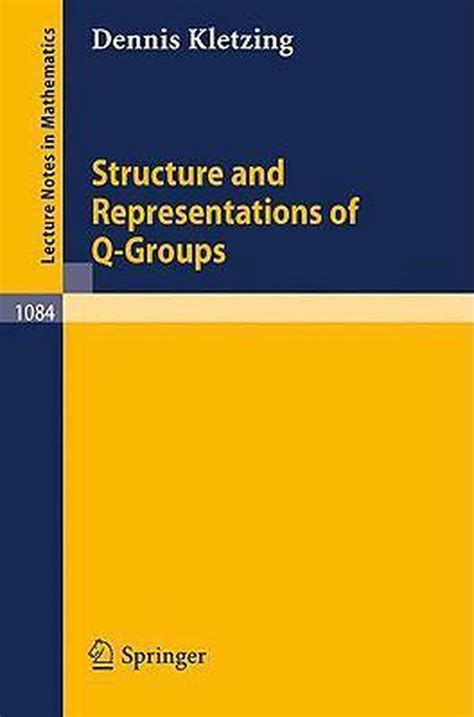 Structure and Representations of Q-Groups PDF