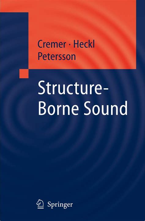 Structure-Borne Sound Structural Vibrations and Sound Radiation at Audio Frequencies 3rd Edition Kindle Editon