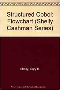 Structured Cobol Flowchart Shelly Cashman Series PDF