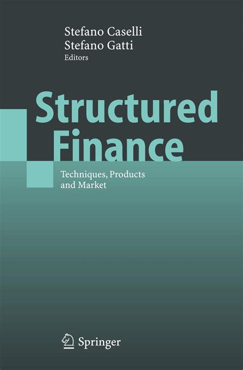 Structured Finance Techniques, Products and Market 1st Edition Doc