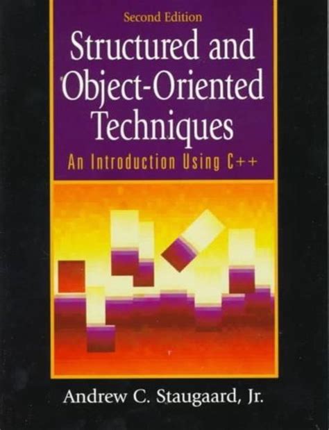 Structured and Object-Oriented Techniques An Introduction Using C++ PDF