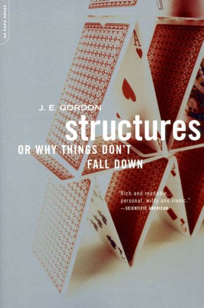 Structures Or Why Things Don t Fall Down