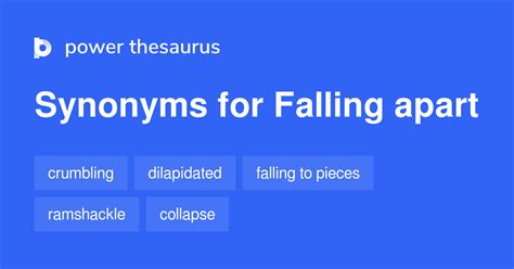 Struggling to Find the Perfect Word? Unleash the Power of Falling Apart Synonyms!