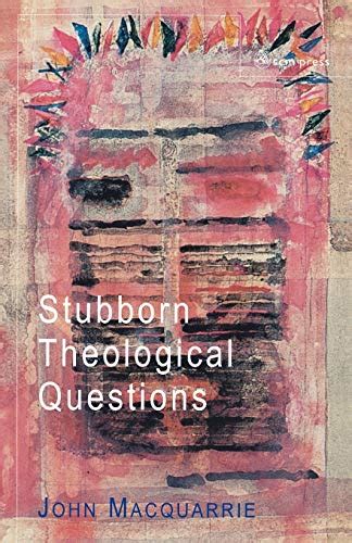 Stubborn Theological Questions Reader