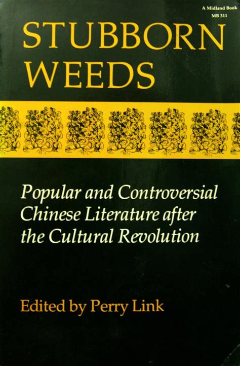 Stubborn Weeds Popular and Controversial Chinese Literature After the Cultural Revolution Kindle Editon