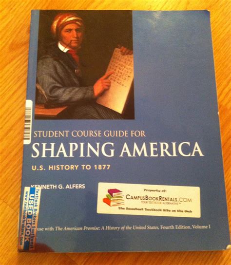 Student Course Guide Shaping America to Accompany The American Promise Volume 1 US History to 1877 Reader