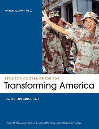 Student Course Guide for Transforming America to Accompany The American Promise US History Since 1877 4th Edition Vol 2 Kindle Editon