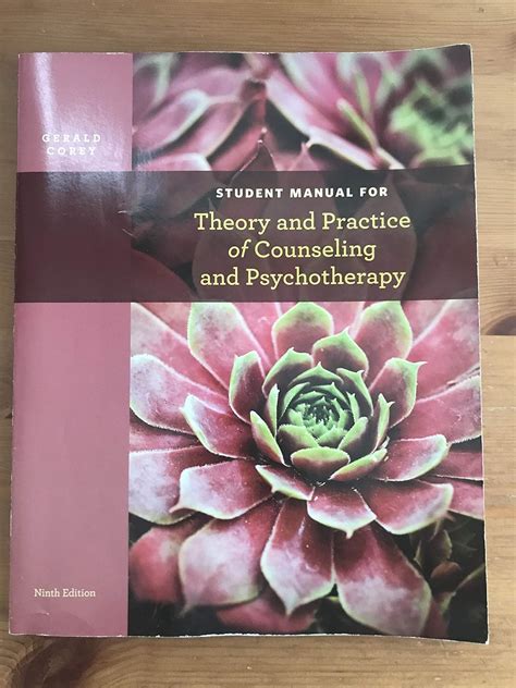 Student Manual for Corey s Theory and Practice of Counseling and Psychotherapy 9th Reader