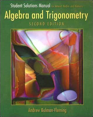 Student Solutions Manual For Algebra And Trigonometry A Reader