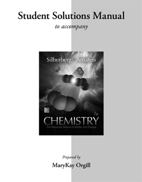 Student Solutions Manual For Silberberg Chemistry The Epub