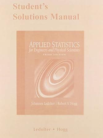 Student Solutions Manual for Applied Statistics for Engineers and Physical Scientists Reader